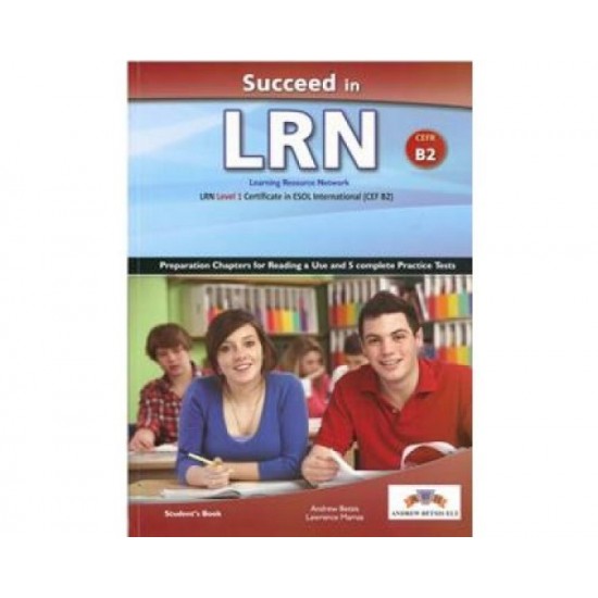 SUCCEED IN LRN B2 STUDENT'S BOOK - ΜΠΕΤΣΗΣ ΑΝΔΡΕΑΣ - 9781781645673